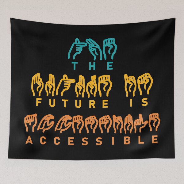 Item preview, The Future Is Accessible Sign Language designed and sold by TravelScientist.