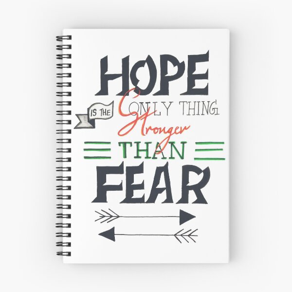 Item preview, HOPE IS THE ONLY THING STRONGER THAN FEAR designed and sold by Anjali Nair.