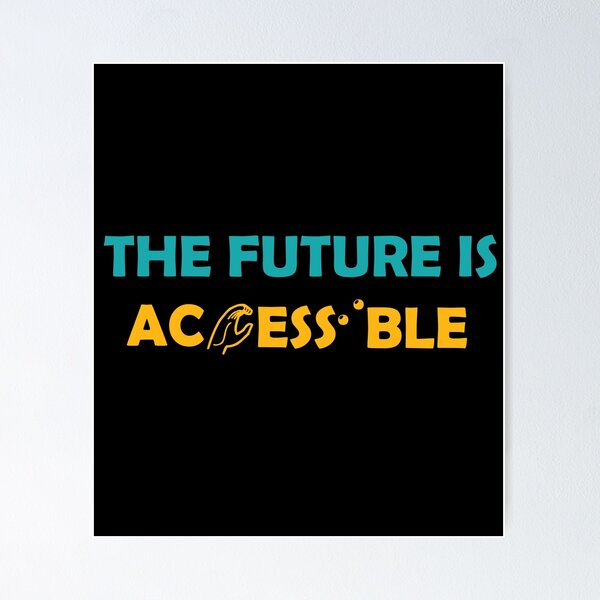 Item preview, The Future Is Accessible Sign Language designed and sold by TravelScientist.