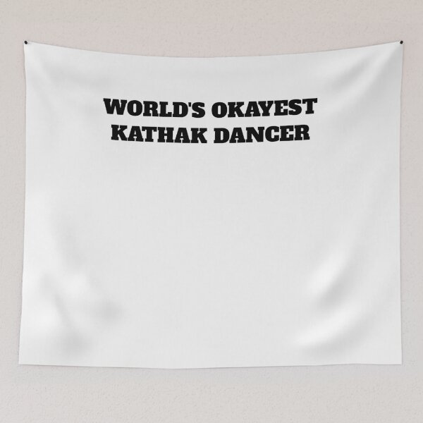Item preview, World's okayest kathak dancer india designed and sold by Jeangel97.