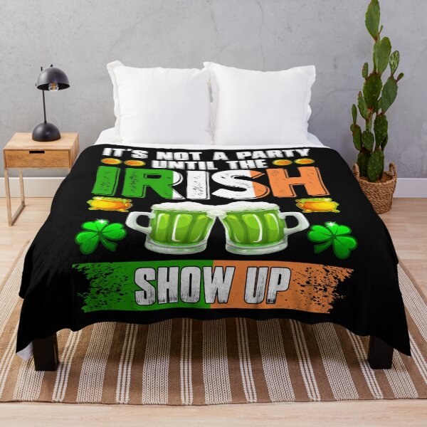 Item preview, It's Not A Party Until The Irish Show Up St Patricks Design designed and sold by topdesignarts.