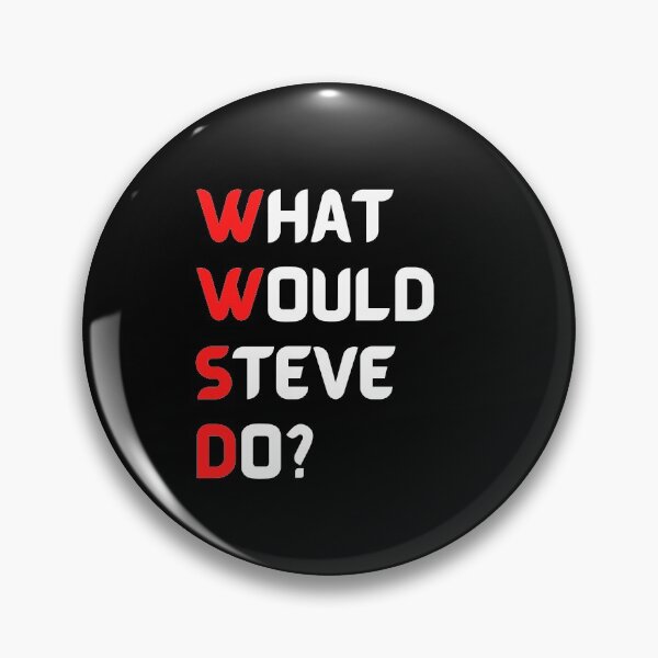 Item preview, What Would Steve Do designed and sold by Harsh Giri.