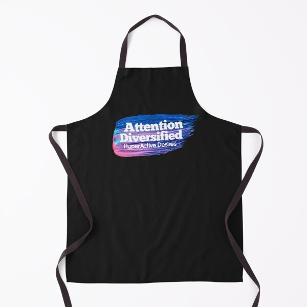 Item preview, ADHD = Attention Diversified HyperActive Desires, Paint Smudge, ADHD Awareness designed and sold by MJDezigns.