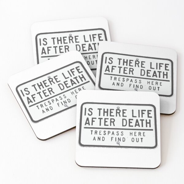 Item preview, Is there life after death (Trespass here and find out) designed and sold by Osoioi.