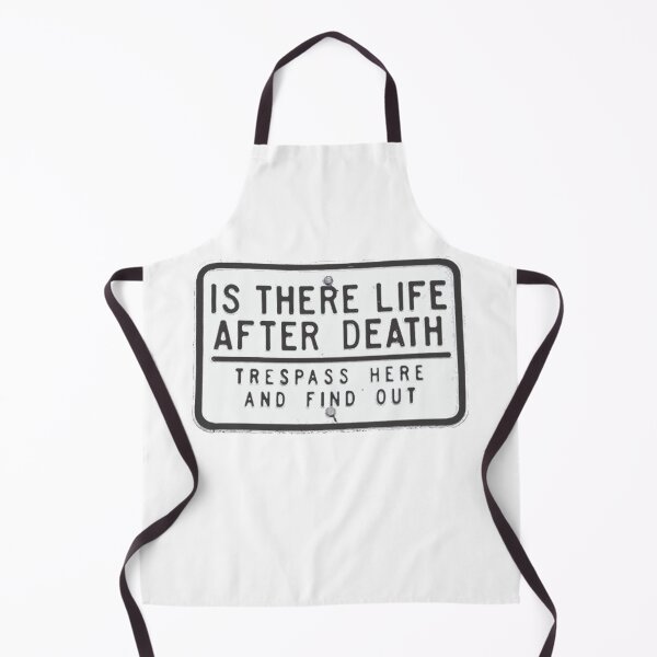 Item preview, Is there life after death (Trespass here and find out) designed and sold by Osoioi.