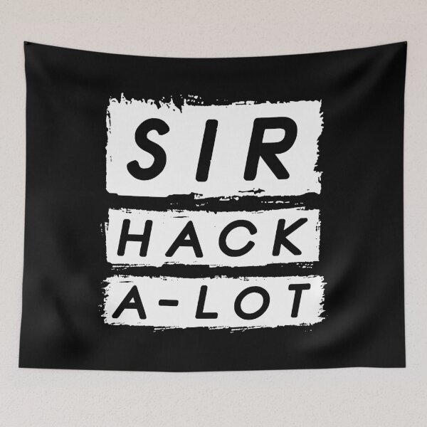 Item preview, Sir Hack a-lot - Funny hacking Cyber security tees. designed and sold by PrintPress.