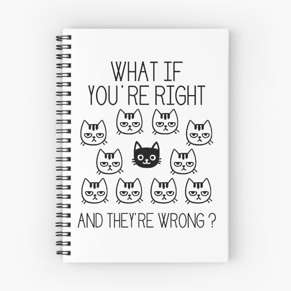 Item preview, What if you are right and they are wrong ? cats white designed and sold by made4K.