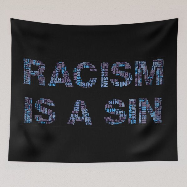 Item preview, Racism is a sin designed and sold by Midhuna.