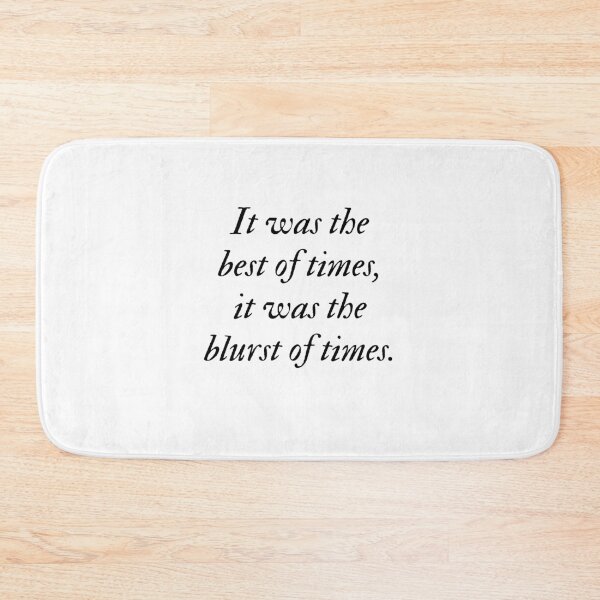 Item preview, It was the best of times, it was the blurst of times! designed and sold by jardsmacflards.