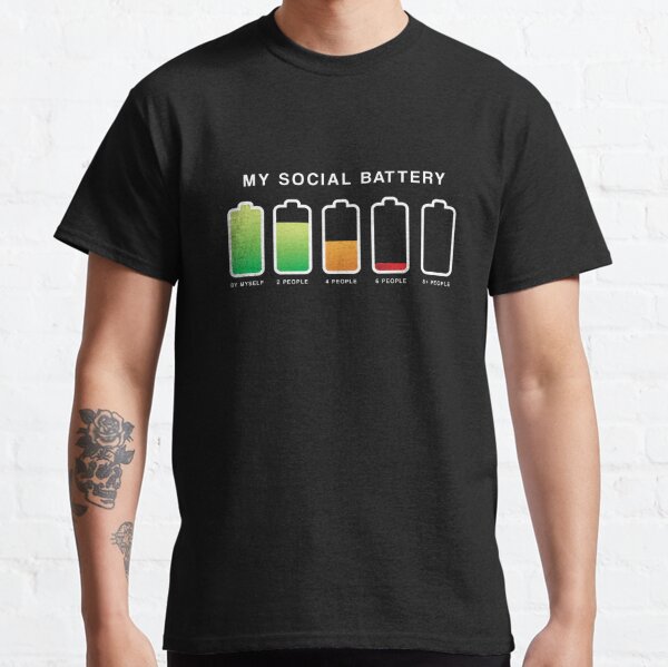 My Social Battery Introvert (Socially Drained) Classic T-Shirt