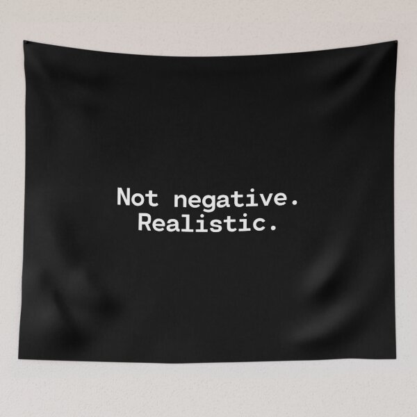 Artikelvorschau, Not negative Realistic - Existential Overload - Unapologetic entworfen und verkauft von TakeOnWisdom.