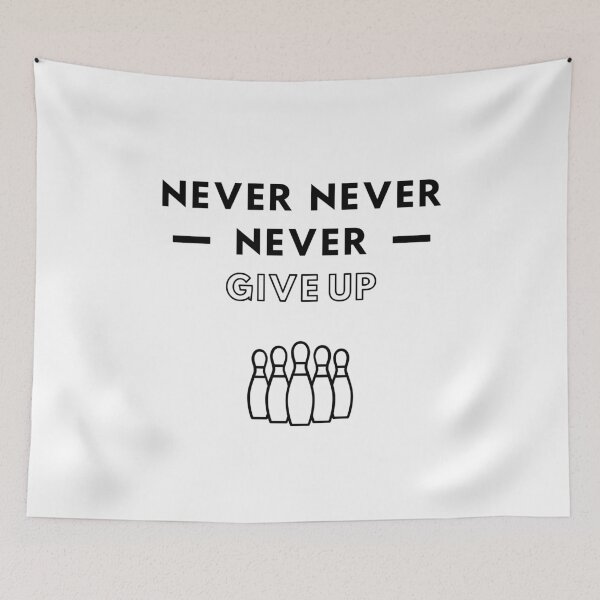 Item preview, Bowling: Never never never give up designed and sold by TheGreenGoat.