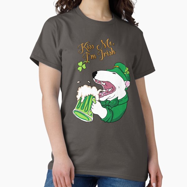 Kiss Me I am Irish Bull Terrier Classic T-Shirt