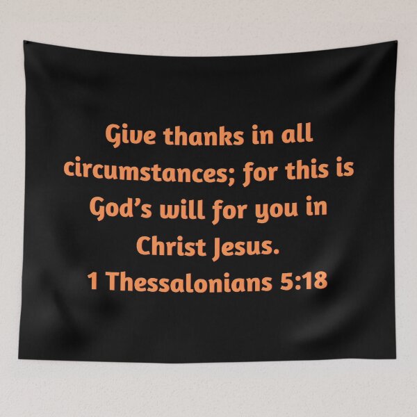 Item preview, Bible Verse 1 Thessalonians 5:18 designed and sold by Prayingwarrior.