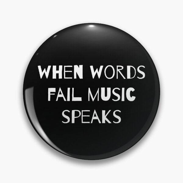 Item preview, When words fail music speaks designed and sold by Zexten.