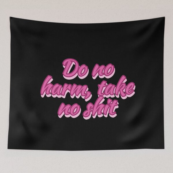 Item preview, DO NO HARM TAKE NO SHIT designed and sold by Happy  Soul Store.