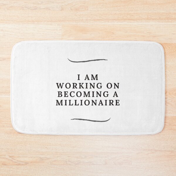 Item preview, I am working on becoming a millionaire designed and sold by Lifestyledeko.