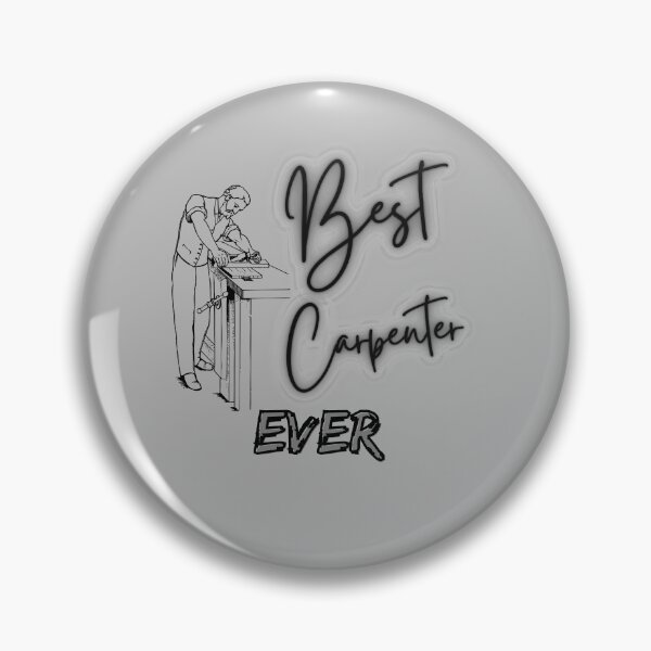 Item preview, Best Carpenter Ever designed and sold by ZAstore.