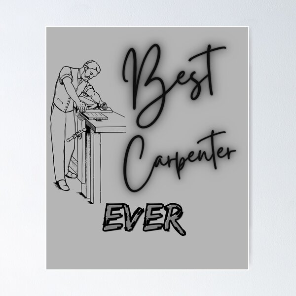 Item preview, Best Carpenter Ever designed and sold by ZAstore.