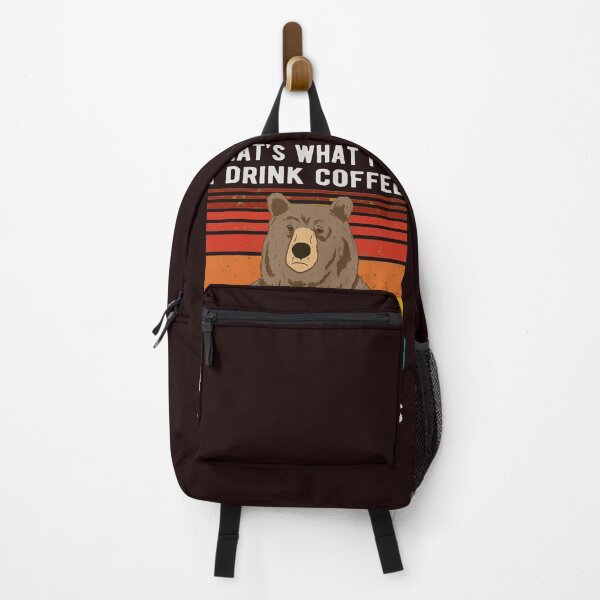 Item preview, That's What I Do I Drink Coffee I Hate People And I Know Things Bear Drinking designed and sold by Art10Shop.