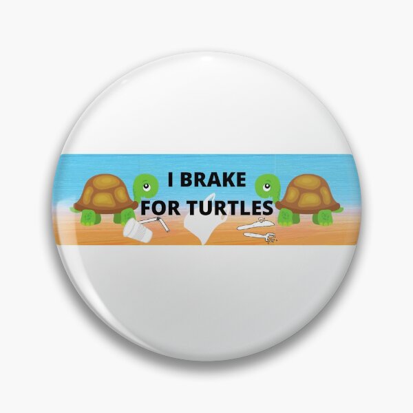 Item preview, I Brake For Turtles  designed and sold by H2O-Shop.