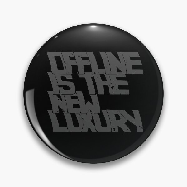 Item preview, OFFLINE IS THE NEW LUXURY designed and sold by azified.