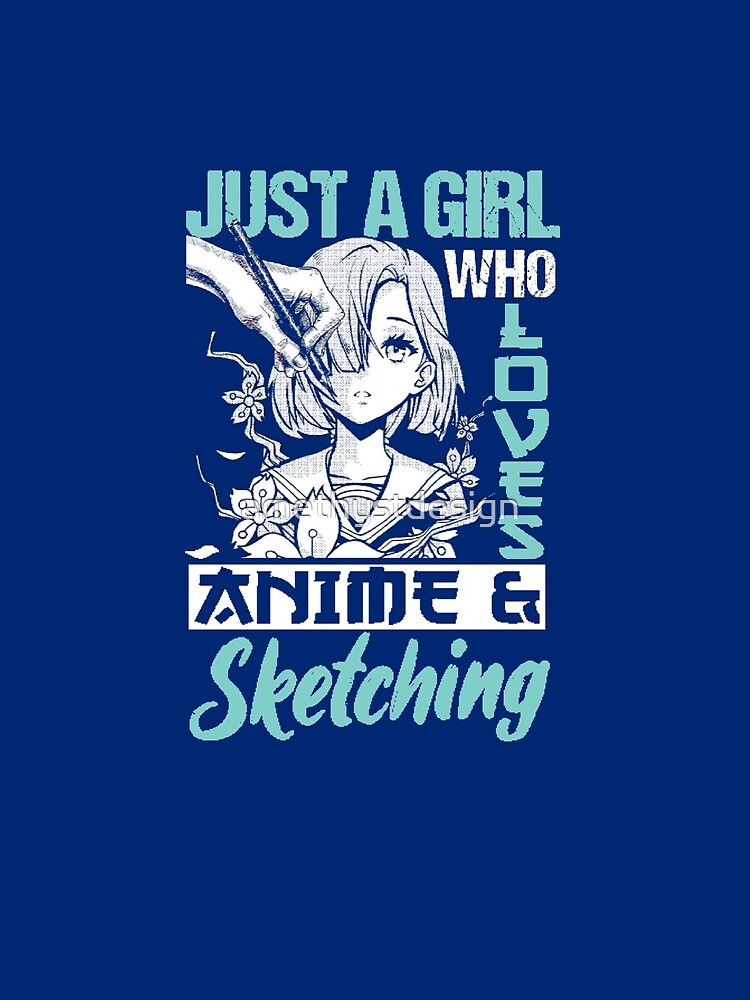 Just A Girl Who Loves Anime And Sketching by amethystdesign