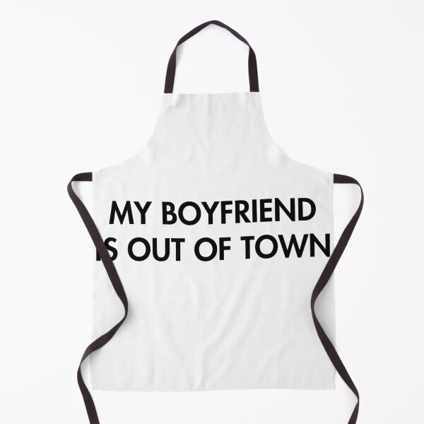 Item preview, My Boyfriend is out of town designed and sold by Profashionall.