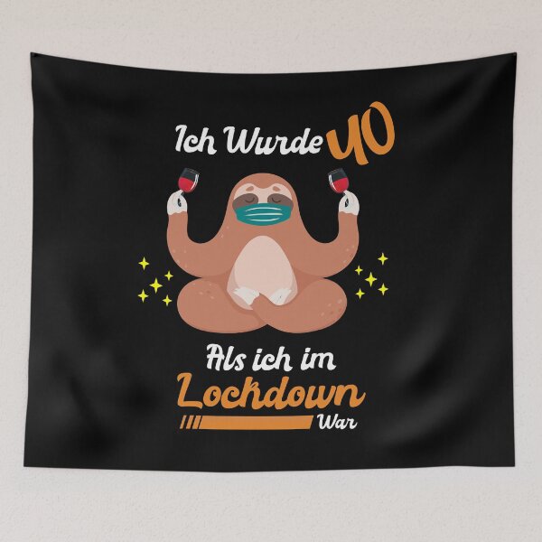 Item preview, Turned 40 Lockdown Sloth 40th Birthday designed and sold by Ibu83.