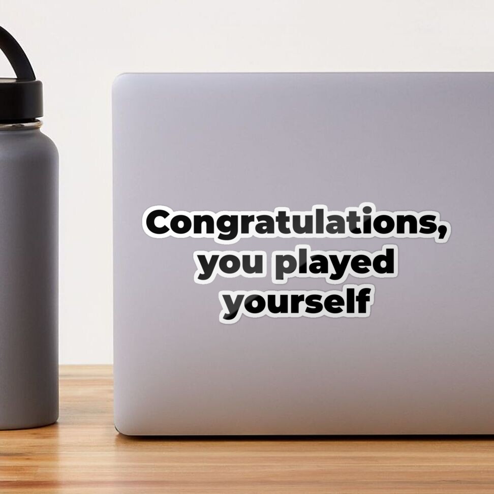Congratulations You Played Yourself - Dj Khaled - Pin