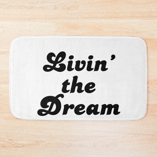 Item preview, Livin' The Dream designed and sold by Profashionall.