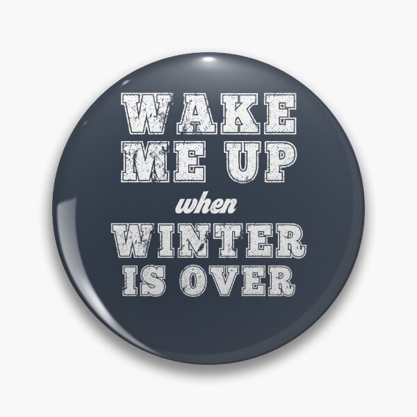 Item preview, Winter Hater Cold Weather Freezing Sarcastic Funny Gift Wake Me Up When Winter Is Over designed and sold by carlhunt99.