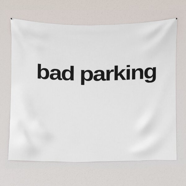 Item preview, Bad Parking designed and sold by MillanMarketing.