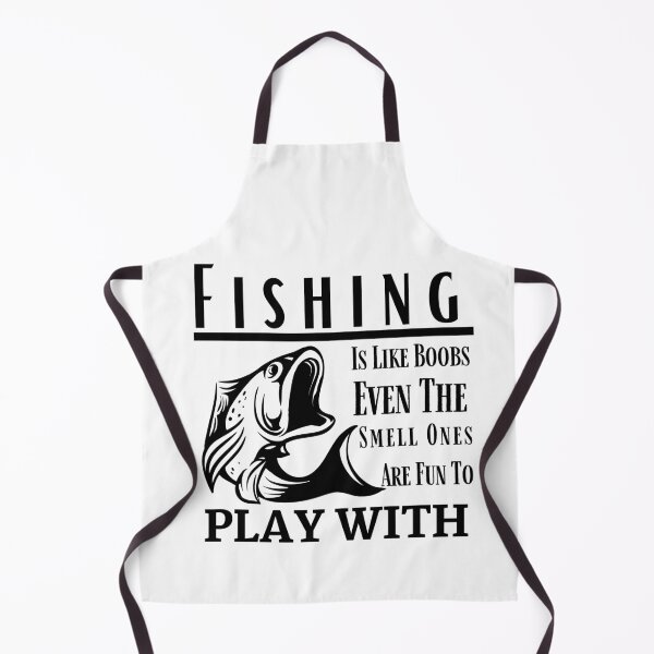 Item preview, Fishing Is Like Boobs Even The Smell Ones Are Fun To Play With designed and sold by MoohAs.