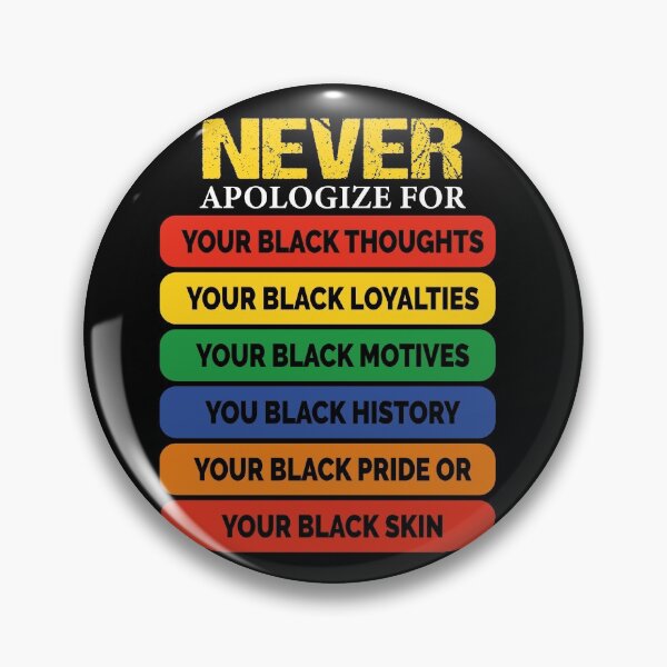 Item preview, Never Apologize for your Blackness designed and sold by ADAMYASS.