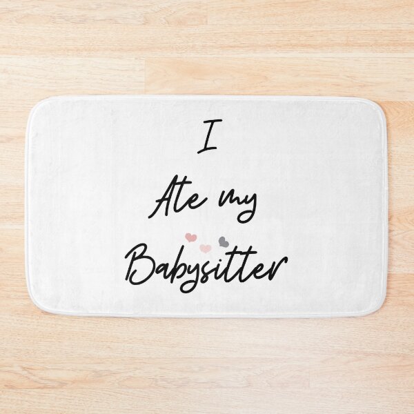 Item preview,   I ate my babysitter, best Gift, mom gift, baby gift designed and sold by blkstore.