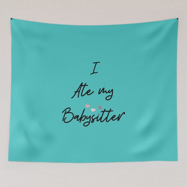 Item preview,   I ate my babysitter, best Gift, mom gift, baby gift designed and sold by blkstore.