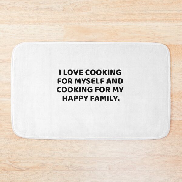 Item preview, I love cooking for myself and cooking for my family. designed and sold by Art Wear Nation.