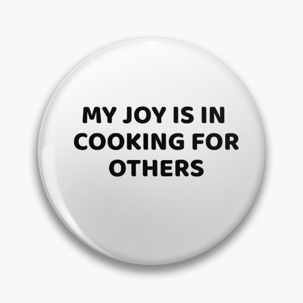 Item preview, my joy is in cooking for others Edit designed and sold by Art Wear Nation.
