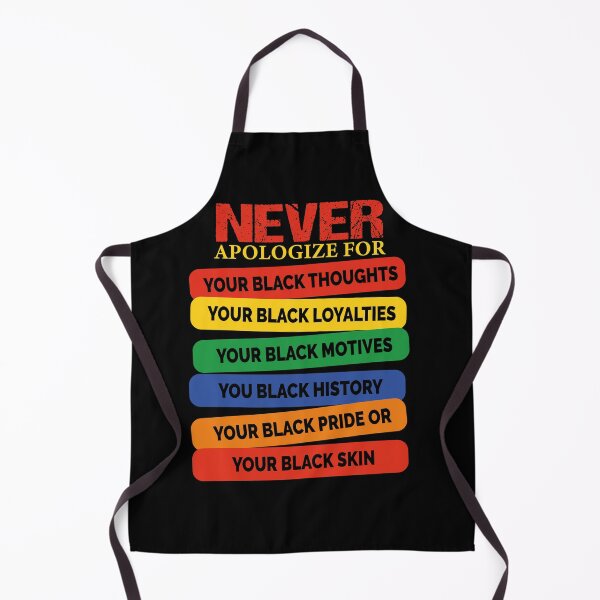 Item preview, Never Apologize for your Blackness designed and sold by ADAMYASS.