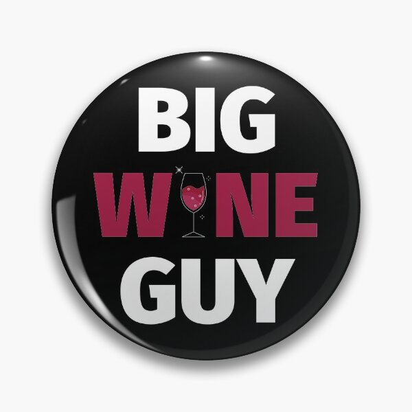 Item preview, Big Wine Guy designed and sold by SimpleUniverse.