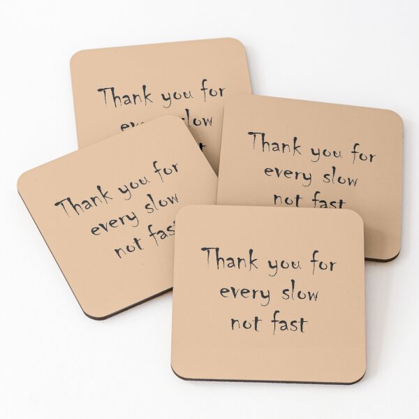 Item preview, Thank You For Every Slow Not Fast designed and sold by BImP design.