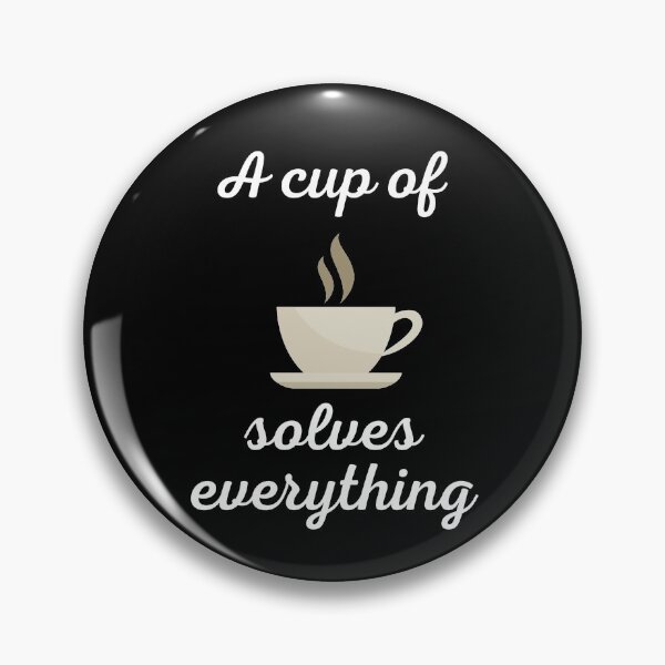 Artikelvorschau, Eine Tasse Kaffee löst alles entworfen und verkauft von SimpleUniverse.