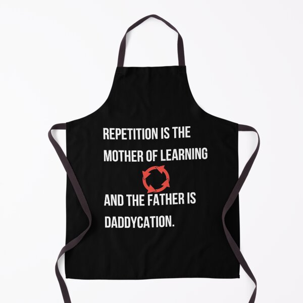 Item preview, Repetition and Daddycation - Funny Motivational Text designed and sold by BaldingSnail.