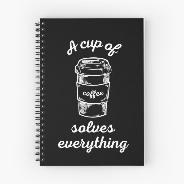 Item preview, A Cup of Coffee Solves Everything designed and sold by SimpleUniverse.