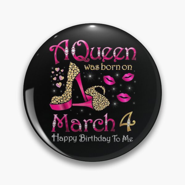 Item preview, A Queen Was Born On March 4 Happy Birthday To Me March B Day  designed and sold by aguilaro.
