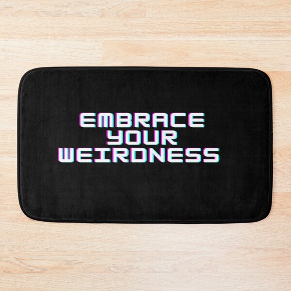 Item preview, Embrace Your Weird designed and sold by joshua pierre.