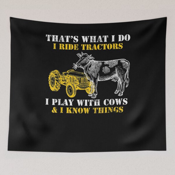 Item preview, That's What I Do I Ride Tractors I Play With Cows And I Know  designed and sold by aguilaro.