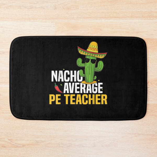Item preview, Nacho Average Pe Teacher Cinco De Mayo Mexican Fiesta Gifts  designed and sold by aguilaro.