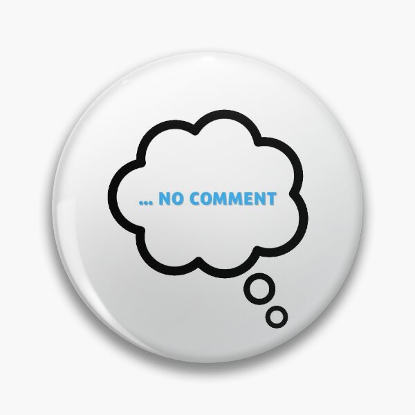 Item preview, No Comment designed and sold by SimpleUniverse.